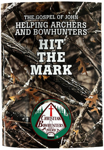 Christian Bowhunters of America - Hit the Mark - Gospel of John